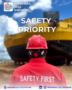Safety Is Our Priority: Komitmen Keselamatan di Lingkungan Galangan Kapal